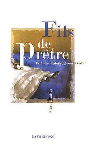 Fils de prêtre : l'étreinte et l'éternité
