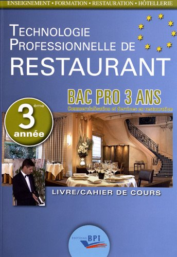 Technologie professionnelle de restaurant : bac pro 3 ans, commercialisation et services en restaura