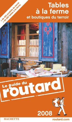 Tables à la ferme et boutiques du terroir : 2008
