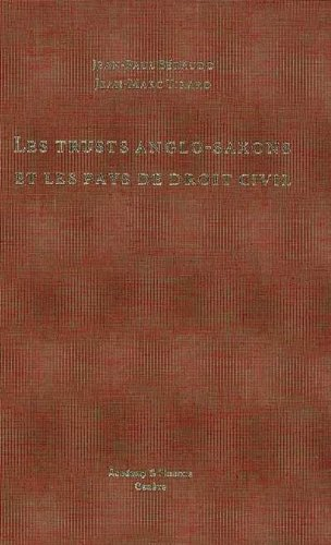 Les trusts anglo-saxons et les pays de droit civil : approche juridique et fiscale