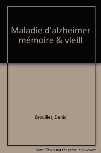 la maladie d'alzheimer. mémoire et vieillissement, 1ère édition
