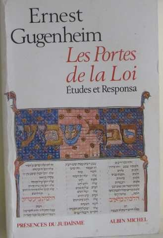 Les Portes de la loi : étude et `Responsa'