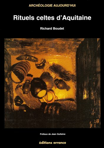 Rituels des Celtes d'Aquitaine