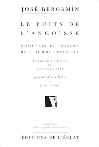 Le puits de l'angoisse : moquerie et passion de l'homme invisible