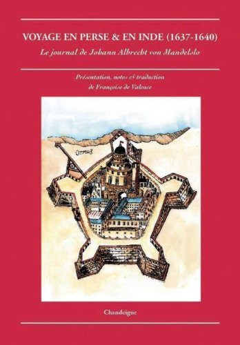 Voyage en Perse & en Inde de Johann Albrecht von Mandelslo (1637-1640)