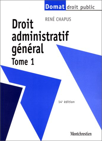 Droit administratif général. Vol. 1