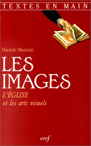 Les Images : l'Eglise et les arts visuels