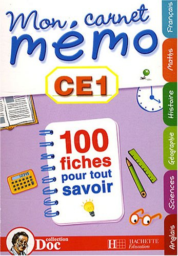 Mon carnet mémo CE1 : 100 fiches pour tout savoir