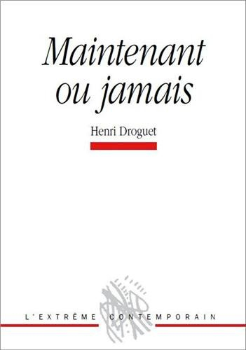 Maintenant ou jamais : poèmes