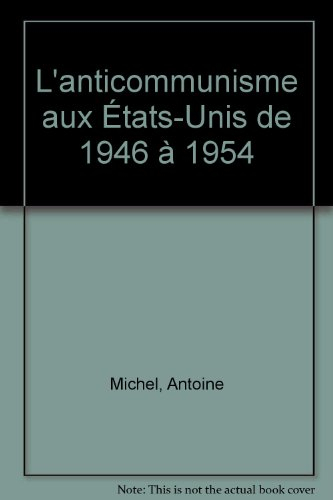 L'anticommunisme aux Etats-Unis de 1946 à 1954