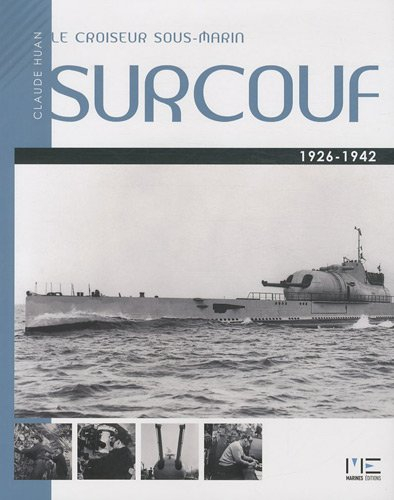 Le croiseur sous-marin Surcouf