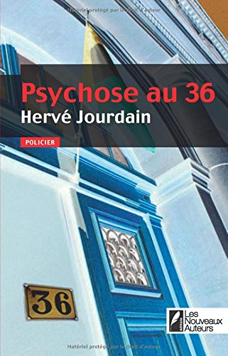 Psychose au 36 : policier