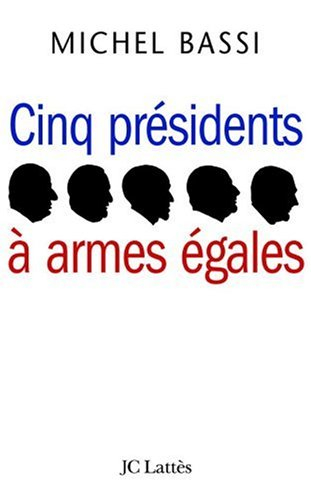 Cinq présidents à armes égales