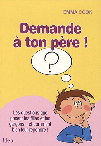 Demande à ton père !