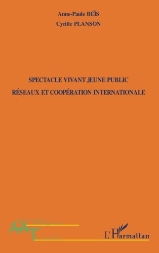 Spectacle vivant jeune public : réseaux et coopération internationale