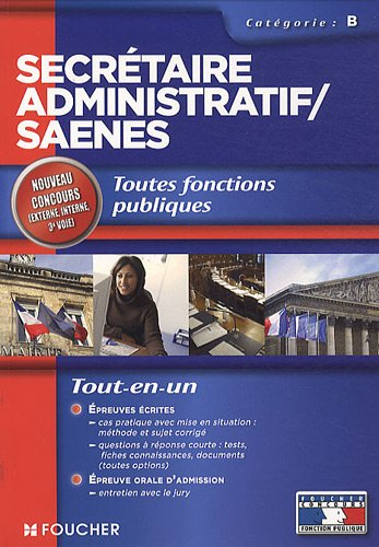 Secrétaire administratif, SAENES : catégorie B : toutes fonctions publiques