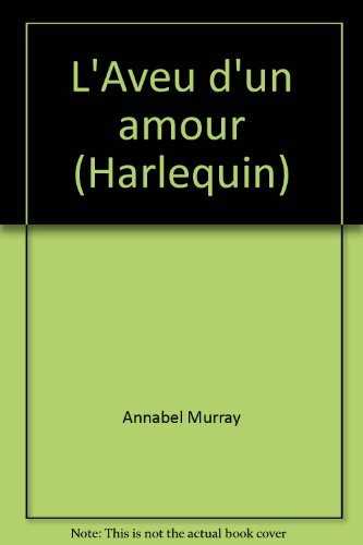 l'aveu d'un amour (harlequin)