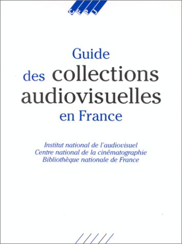 Guide des collections audiovisuelles en France