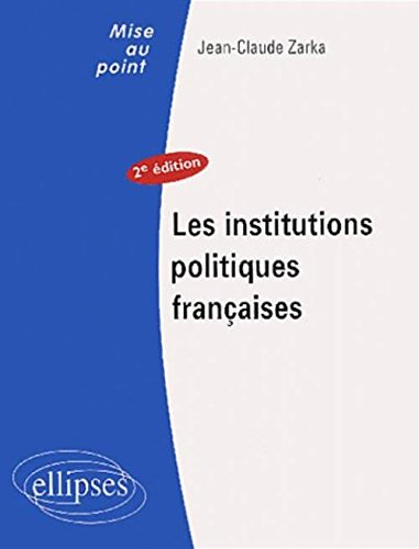 Les institutions politiques françaises