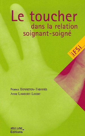 Le toucher dans la relation soignant-soigné