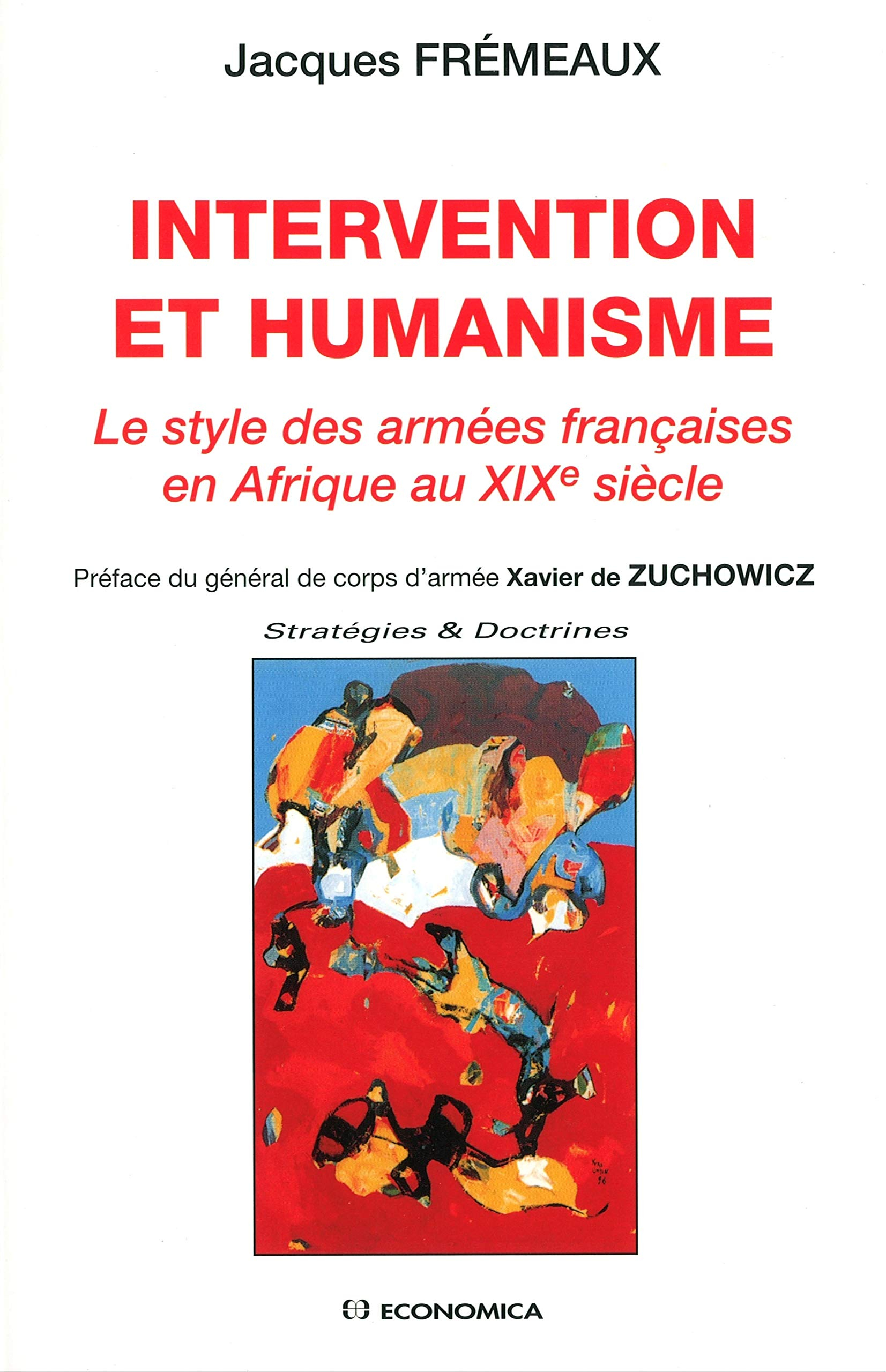 Intervention et humanisme : le style des armées françaises en Afrique au XIXe siècle
