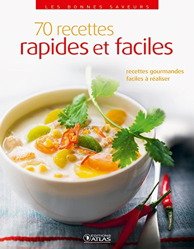 70 recettes rapides et faciles