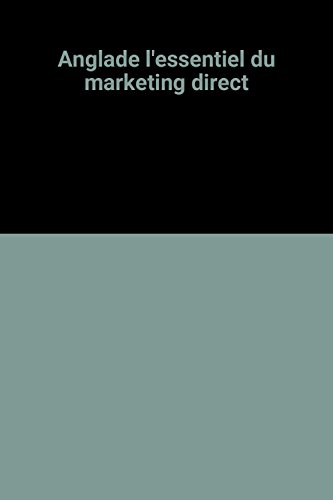 L'essentiel du marketing direct