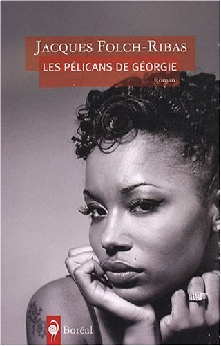 Les pélicans de Géorgie : roman/