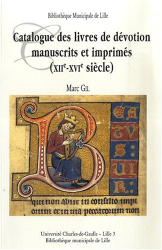 Corpus des manuscrits médiévaux et des incunables des bibliothèques du Nord-Pas-de-Calais. Vol. 1. C