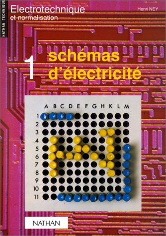 schemas d'electricite. tome 1