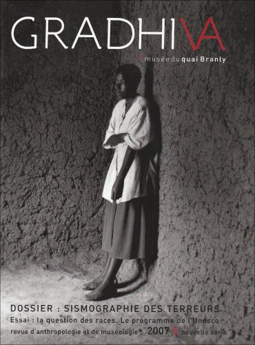 Gradhiva au Musée du quai Branly-Jacques Chirac, n° 5. Sismographie des terreurs