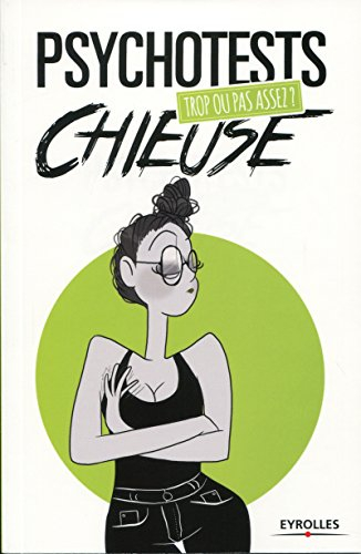 Chieuse : trop ou pas assez ?