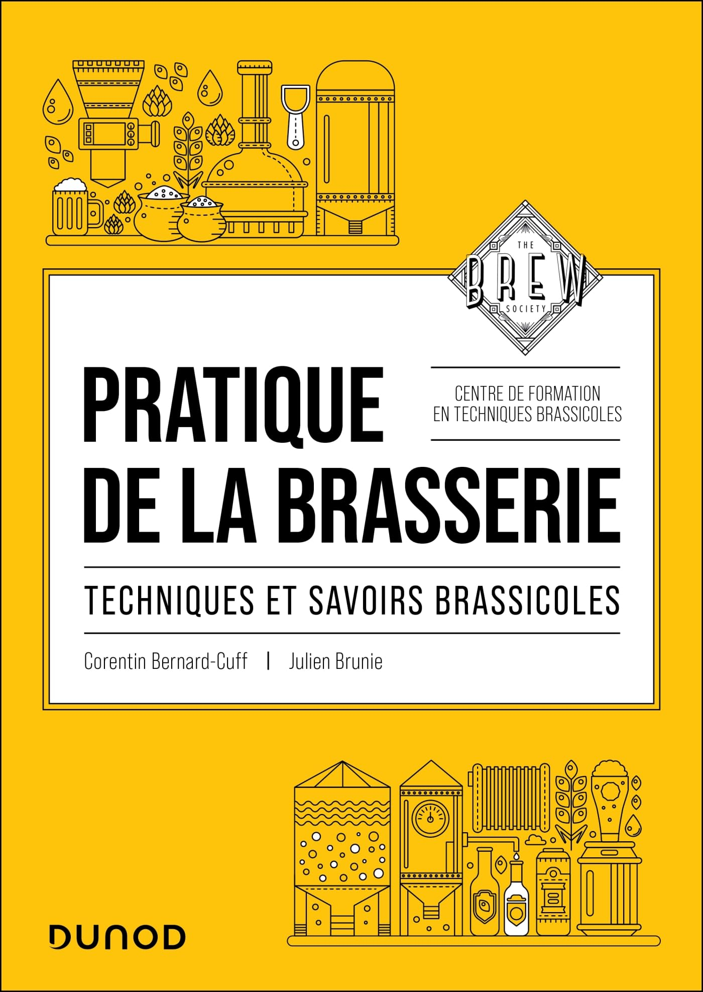 Pratique de la brasserie : techniques et savoirs brassicoles