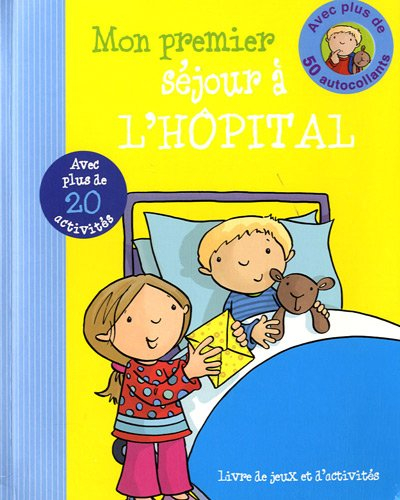 Mon premier séjour à l'hôpital