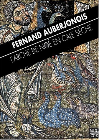 L'arche de Noé en cale sèche