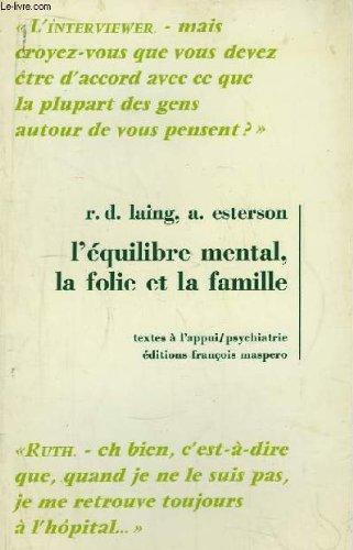 l'équilibre mental, la folie et la famille.