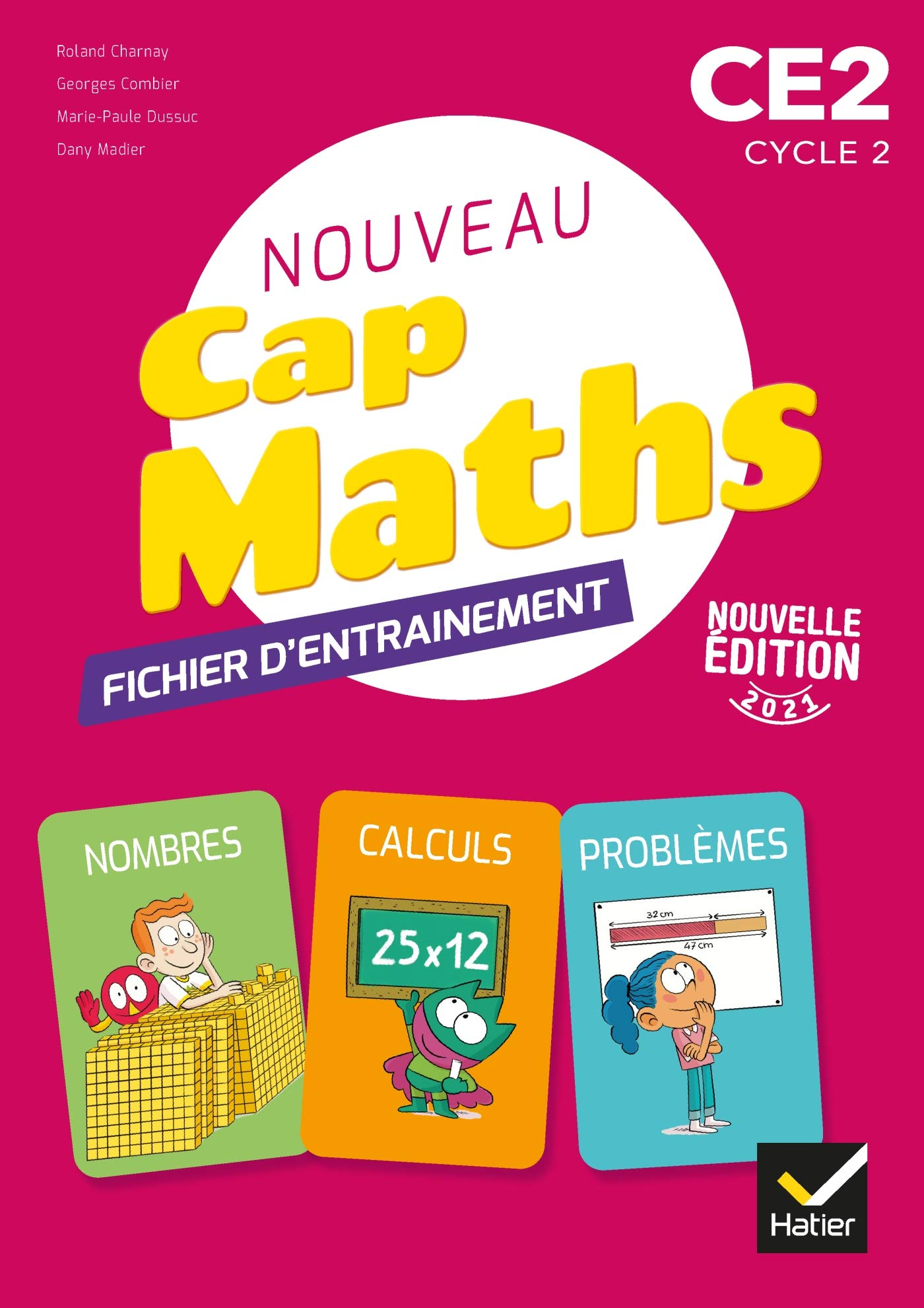 CAP Maths CE2 - Éd. 2021 - fichier entrainement + Cahier géométrie + livret problèmes