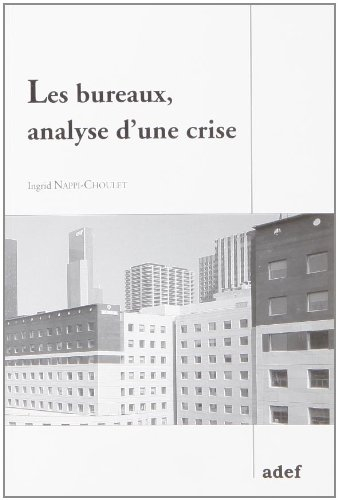 Les bureaux : analyse d'une crise