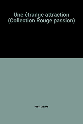 une étrange attraction (collection rouge passion)