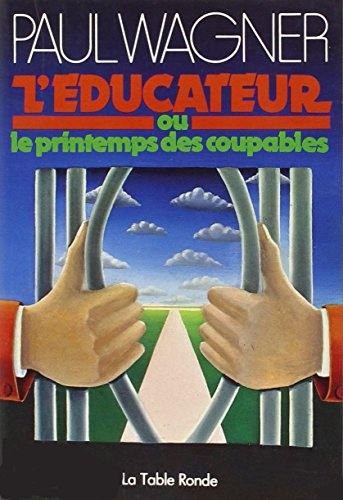 l'educateur ou le printemps des coupables