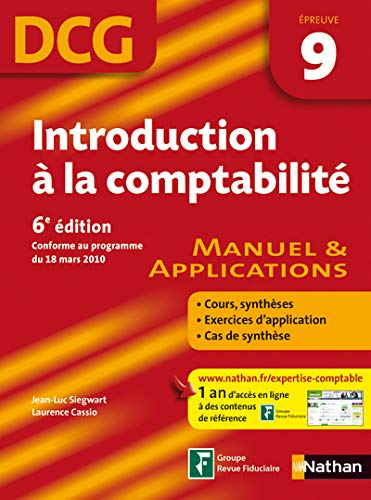 Introduction à la comptabilité, DCG, épreuve 9 : manuel et applications : conforme au programme du 1