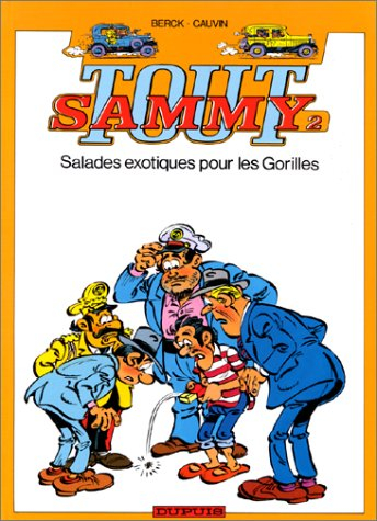 Tout Sammy. Vol. 2. Salades exotiques pour les gorilles