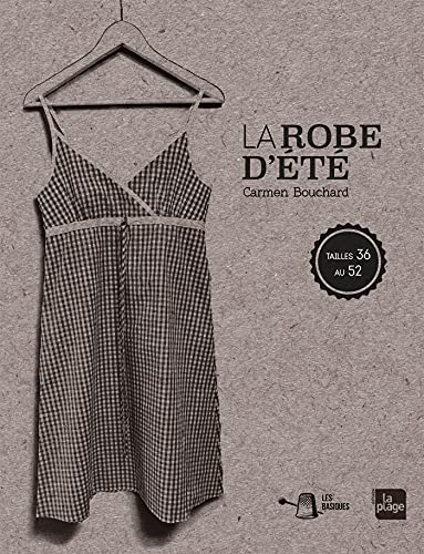 La robe d'été : tailles 36 au 52