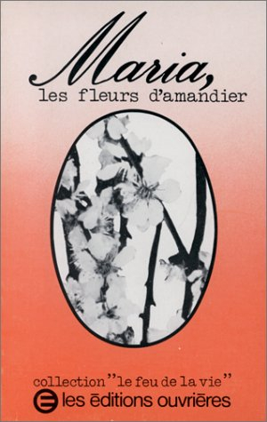 Maria, les fleurs d'amandier