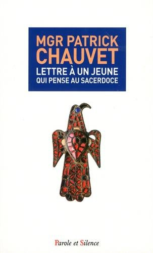 Lettre à un jeune qui pense au sacerdoce