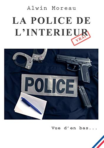 La police de l'intérieur : Vue d'en bas...
