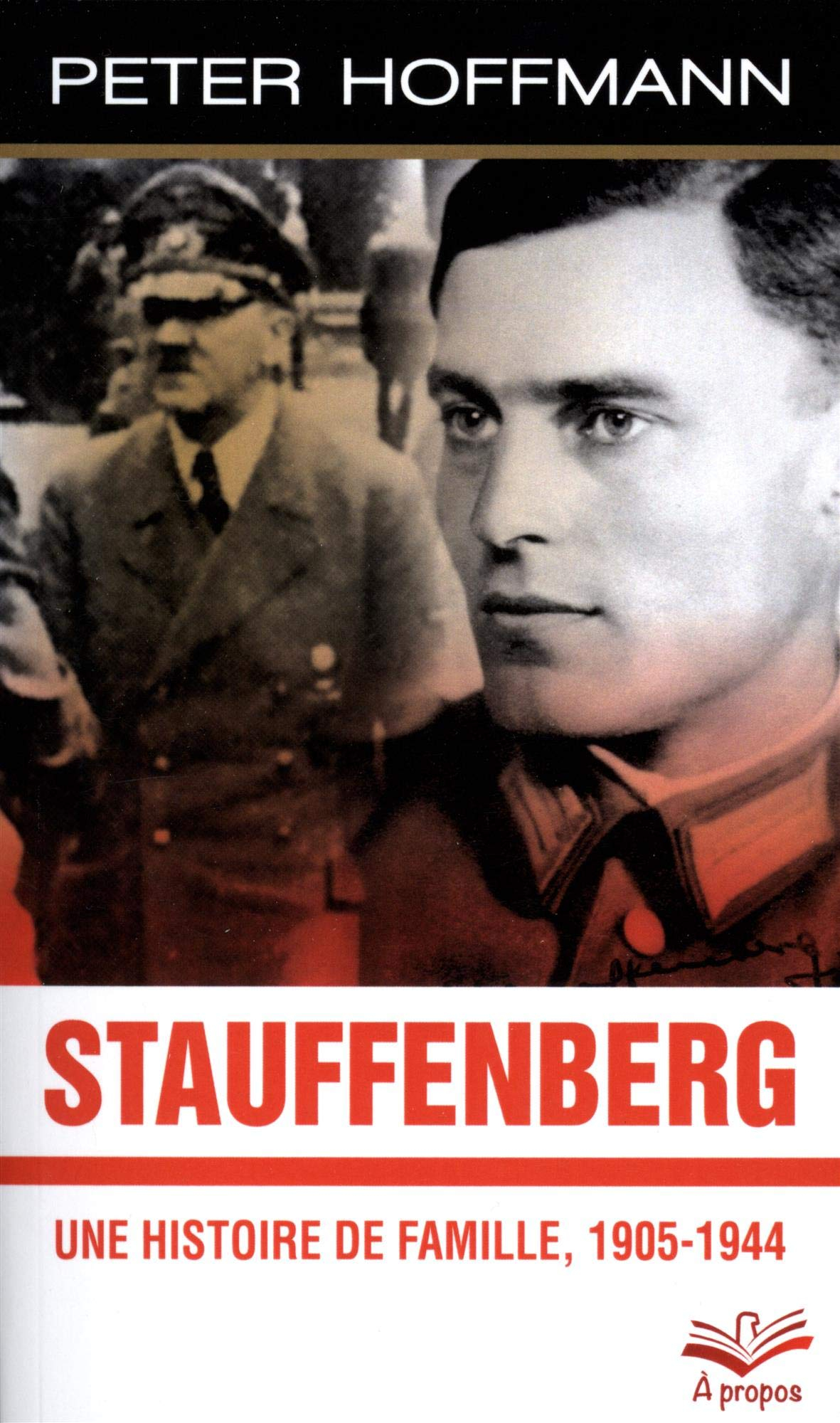 Stauffenberg : une histoire de famille, 1905-1944