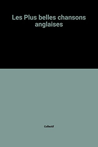 Les Plus belles chansons anglaises. The Best of english song