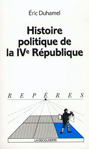 l'histoire politique de la ive république