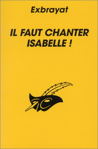 il faut chanter isabelle